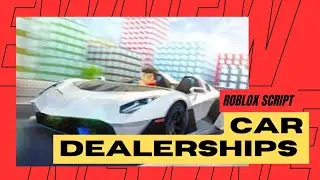 ROBLOX CAR DEALERSHIPS SCRIPT