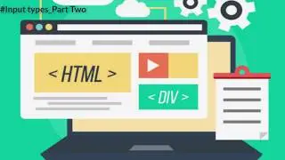 Learn html forms part two | all input types in html | html tutorial for beginners