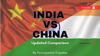 India vs China Detailed Comparison On Economic Basis 2023