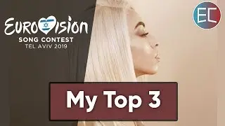 Eurovision 2019 - My Top 3「EuroCore」