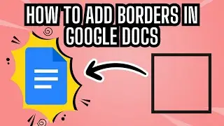 How to Add Borders in Google Docs