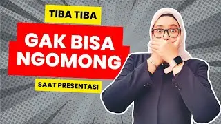 Tiba Tiba Gak Bisa Ngomong Saat Presentasi