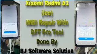 Xiaomi Redmi A1 (ice) IMEI Repair With DFT Pro Tool Done By BJ Software Solution