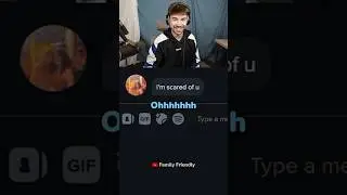 “I’m scared of u” 🤣