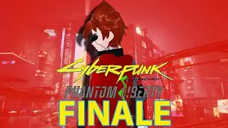 This is the end | Cyberpunk 2077 Phantom Liberty | Finale
