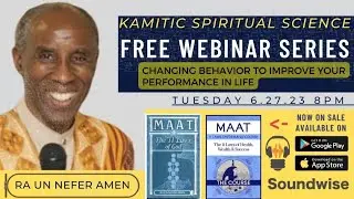 Changing Behavior to Improve Performance with Kamitic Meditation | Ra Un Nefer Amen