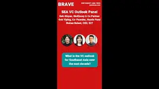 SEA VC Outlook Panel | BRAVE Southeast Asia Tech Podcast | www.jeremyau.com