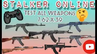 Stalker Online/Stay Out [тестирование ветки оружия калибра 7.62] 01.08.21
