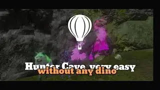 Hunter cave easy way without dino, #balm farming.