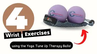 Wrist exercise with Yoga Tune Up Therapy Ball