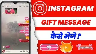 Instagram Par Gift Message Kaise Bheje || How To Send Gift Message On Instagram New Update
