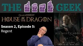 House of the Dragon: Season 2, Episode 5 - "Regent"