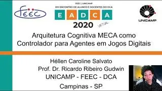 EADCA - Arquitetura Cognitiva MECA como Controlador para Agentes em Jogos - Héllen Caroline Salvato