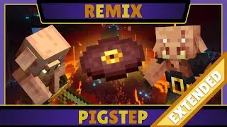 Minecraft | Pigstep | Remix (Extended)
