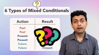 Mixed Conditionals Fully Explained | Learn English Grammar: The 5 Conditionals