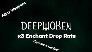 Deepwoken Update - 3x Enchant Drop Rate & More