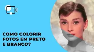 Como colorir fotos em preto e branco?