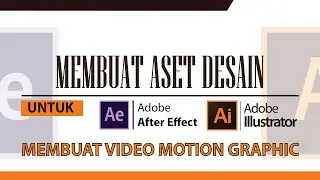 Membuat Aset desain untuk membuat video motion graphic  Pada Adobe Ilustrator CS6 | Bahasa Indonesia