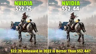 Nvidia Drivers (522.25 vs 552.44) Test in 5 Games RTX 3060Ti - Is 522.25 Better?