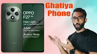 Oppo F27 5G with MTK DIM 6300 - Never Buy This Smartphone for 23000/-