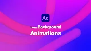 How to Create Animated Backgrounds in Adobe After Effects