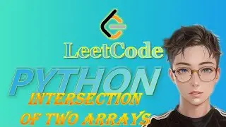 LeetCode Python Solutions: 349  Intersection of Two Arrays 