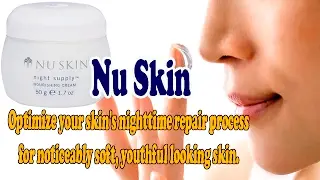 🍎NuBox-Nu Skin NIGHT SUPPLY NOURISHING CREAM
