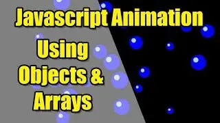 Javascript Animation: Using Objects and Arrays (No Libraries)