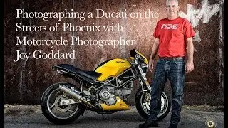 Photographing a Ducati on the Streets of Phoenix with Motorcycle Photographer Joy Goddard