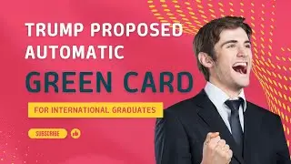 Trump's Bold Proposal for Automatic Green Cards for International Graduates