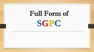 Full Form of SGPC || Did You Know?