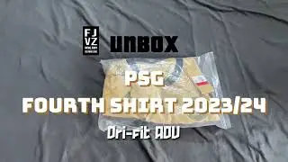 Unboxing PSG fourth shirt 2023/24 - Authentic version - drifit ADV