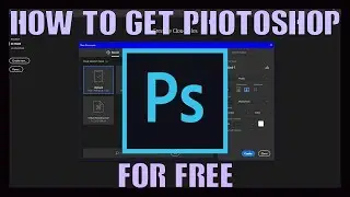 How To Get Photoshop Full Version for Free! [Best Way!]