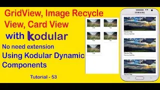 Create Image Card View, RecyclerView, Grid View without any Extension || Kodular Dynamic Components