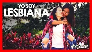 EXPERIENCES about being LESBIAN