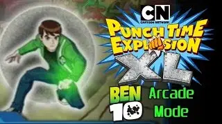 Ben 10 Arcade Mode - Cartoon Network: Punch Time Explosion XL