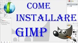 TUTORIAL COME INSTALLARE GIMP - Introduzione ai Programmi Di Grafica + SORPRESA FINALE ITA