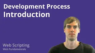 4.1 Web Scripting - Development Process - Introduction