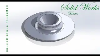 E3 Lab3b - Secondary Feature Modeling- Solidworks - Basic 3D Modelling Guide for Beginners