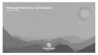 Manu Zain - Thoughtfulness (Prelude)