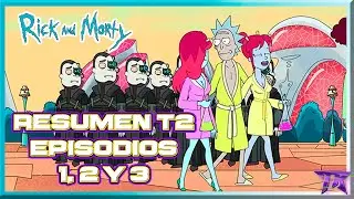 Rick y Morty Temporada 2 Episodios 1, 2 y 3 en 1 minuto