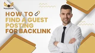 SEO Course 5 - How to find a guest posting for backlink