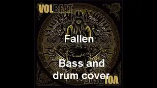 Volbeat - Fallen bass and drum cover with Mike Luke