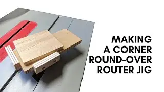 Router Jig for Perfect Corner Roundovers