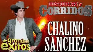 Chalino Sanchez - 30 Exitos Musica || Mejores Corridos Chingones - Puros Corridos Mix Para Pistear