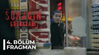 Sokağın Çocukları - 4. Bölüm Fragman
