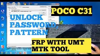 Poco C31 Pattern unlock UMT/ Poco C31 Password FRP Unlock With UMT MTK TOOL 4.9