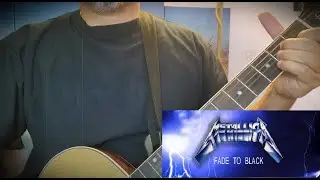 Fade To Black - Metallica Acoustic Cover