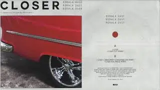 Kerala Dust - Closer