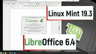 Linux Mint 19.3 and LibreOffice 6.4 - Microsoft Office Alternative